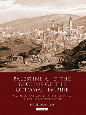 cover image of Palestine and the Decline of the Ottoman Empire